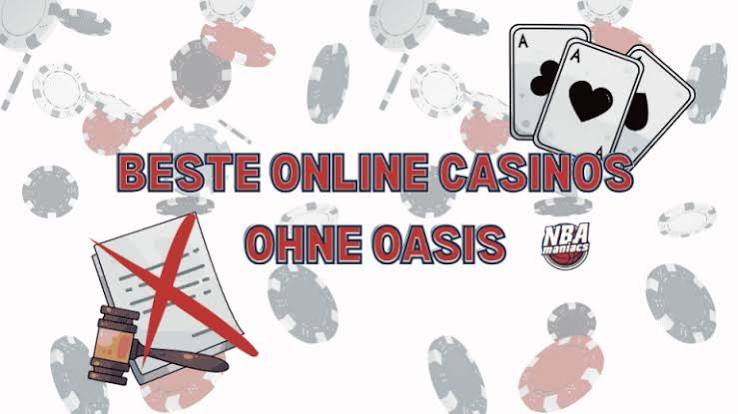 Online Casinos ohne OASIS Die besten Alternativen für Spieler -2095514665 Online Casinos ohne OASIS Die besten Alternativen für Spieler -2095514665